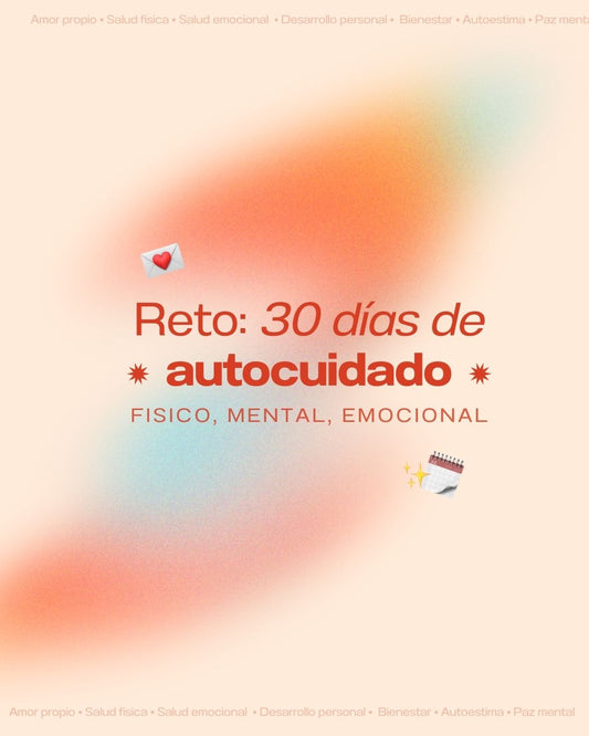 Reto de 30 días de AUTOCUIDADO 🗓️💗🪄💌